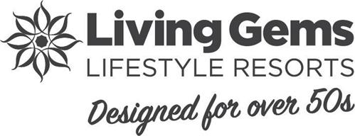 LIVING GEMS LIFESTYLE RESORTS DESIGNED FOR 50S trademark