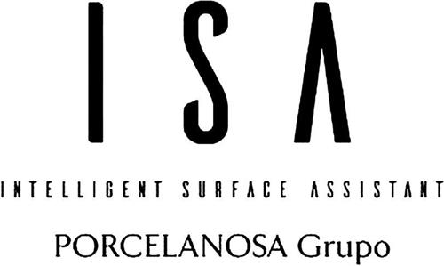 ISA INTELLIGENT SURFACE ASSISTANT PORCELANOSA Grupo trademark