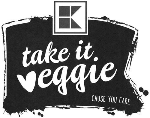 K TAKE IT VEGGIE CAUSE YOU CARE trademark