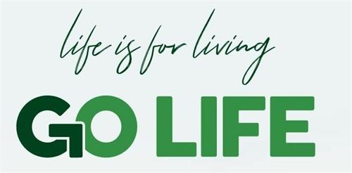 LIFE IS FOR LIVING GO LIFE trademark