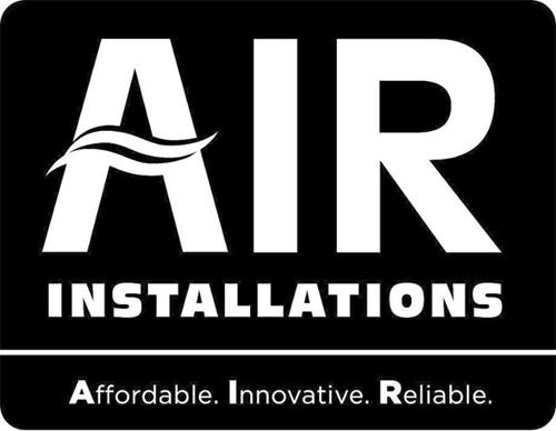 AIR INSTALLATIONS AFFORDABLE. INNOVATIVE. RELIABLE. trademark