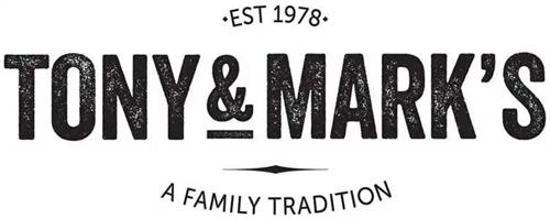 TONY & MARK'S A FAMILY TRADITION EST 1978 trademark