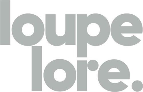 LOUPE LORE. trademark