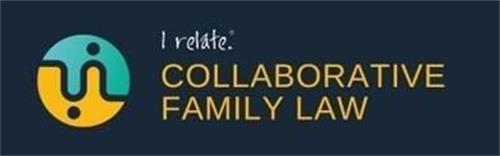 I RELATE. COLLABORATIVE FAMILY LAW trademark