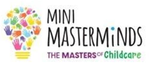 MINI MASTERMINDS THE MASTER OF CHILDCARE trademark