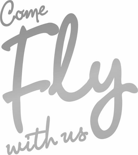 COME FLY WITH US trademark