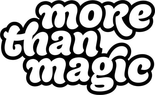 MORE THAN MAGIC trademark