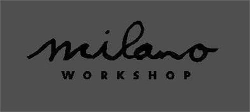 MILANO WORKSHOP trademark