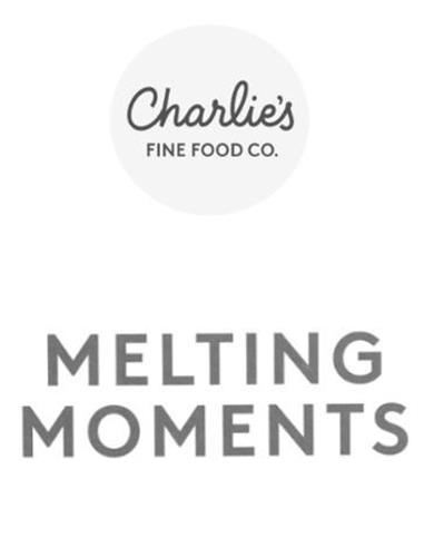 CHARLIE'S FINE FOOD CO. MELTING MOMENTS trademark