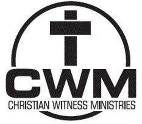 CWM CHRISTIAN WITNESS MINISTRIES trademark