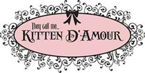 THEY CALL ME... KITTEN D'AMOUR trademark