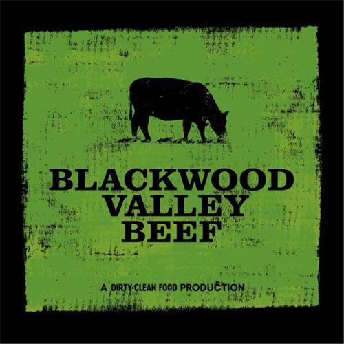 BLACKWOOD VALLEY BEEF A DIRTY CLEAN FOOD PRODUCTION trademark