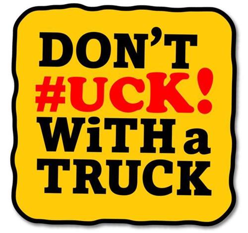 DON'T #UCK! WITH A TRUCK trademark