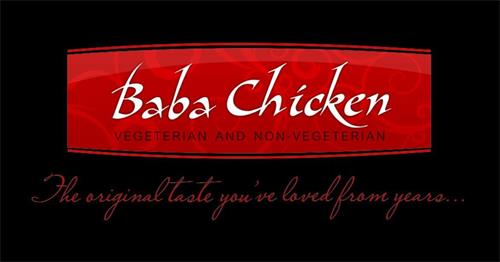 BABA CHICKEN VEGETERIAN AND NON-VEGETERIAN THE ORIGINAL TASTE YOU'VE LOVED FROM YEARS... trademark