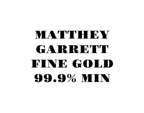 MATTHEY GARRETT FINE GOLD 99.9% MIN trademark