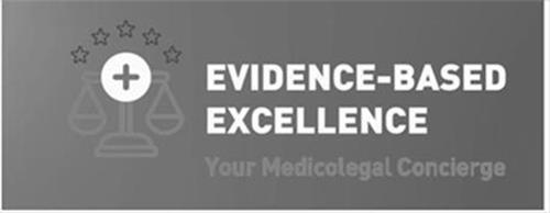 EVIDENCE-BASED EXCELLENCE YOUR MEDICOLEGAL CONCIERGE trademark